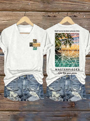 God Turns Broken Pieces into  Masterpieces  Give Him Your Pieces Print T-shirt