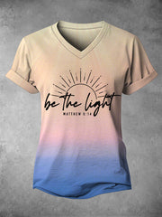 Women's Be The Light Gradient Print Christian Inspirational Casual V-Neck Tee
