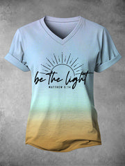 Women's Be The Light Gradient Print Christian Inspirational Casual V-Neck Tee
