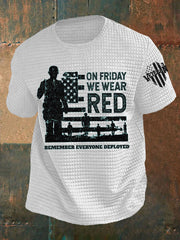 Men's On Fridays We Wear Red Remember Everyone Deployed T-shirt