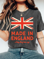 Women's Funny Made In England A Long, Long Time Ago Casual Tee