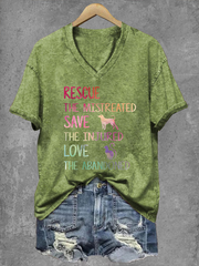Women's Rescue The Mistreated Save The Injured Love The Abandoned Printed V-Neck T-Shirt