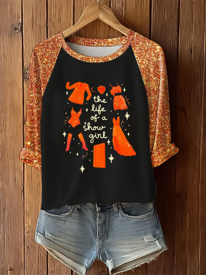 Women's The Life Of A Show Girl Printed T-Shirt