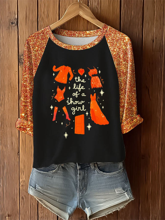 Women's The Life Of A Show Girl Printed T-Shirt