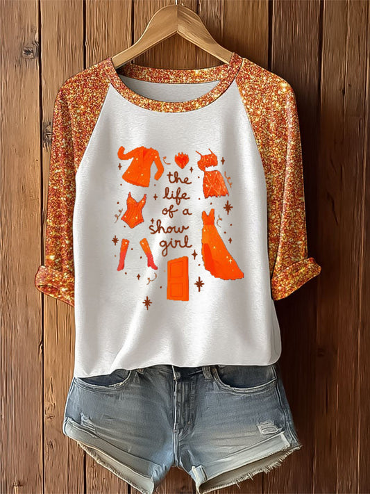 Women's The Life Of A Show Girl Printed T-Shirt